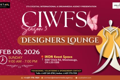 CIWFS Season 3 Returns to Mississauga with an Exclusive âDesigners Loungeâ Experience