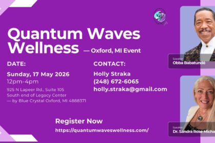 Quantum Waves Wellness to Host Special Event Featuring Obba Babatunde and Dr. Sandra Rose Michael in Oxford, Michigan on Sunday, May 17
