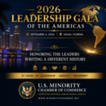 U.S. MINORITY CHAMBER OF COMMERCE ANNOUNCES ITS 2026 LEADERSHIP GALA OF THE AMERICAS â HONORING LEADERS WHO REPRESENT A DIFFERENT KIND OF HISTORY: ONE OF SUCCESS, SERVICE AND COMMITMENT