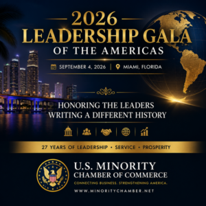 U.S. MINORITY CHAMBER OF COMMERCE ANNOUNCES ITS 2026 LEADERSHIP GALA OF THE AMERICAS â HONORING LEADERS WHO REPRESENT A DIFFERENT KIND OF HISTORY: ONE OF SUCCESS, SERVICE AND COMMITMENT