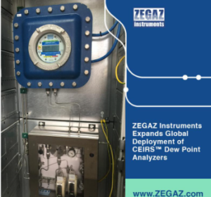 ZEGAZ Instruments Expands Global Deployment of CEIRS Natural Gas Dew Point Analyzers Across FPSO Offshore Platforms and Biogas Facilities
