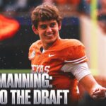 Three Things Texas QB Arch Manning Must Prove Before The 2027 NFL Draft